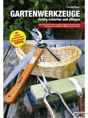 Nejlepší Volba Gartenwerkzeuge richtig pflegen und scharfen
