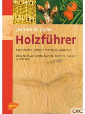Holzführer- Einheimische Holzarten mit Makroaufnahmen Doprava Zdarma