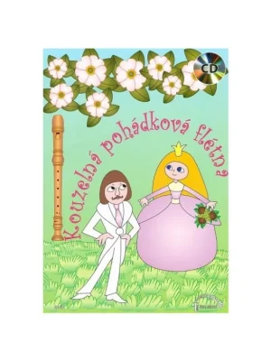 Cenový Hit Kouzelná pohádková flétna 1 + CD