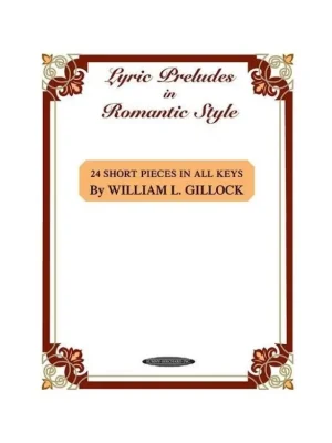 Ověřený William Gillock: Lyric Preludes In Romantic Style (noty na klavír)