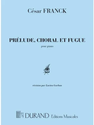 Akční Cena Noty pro piano Prélude, Choral et Fugue