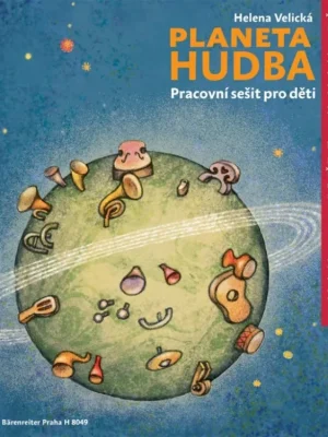 PLANETA HUDBA - Pracovní sešit pro děti Nejlepší Volba