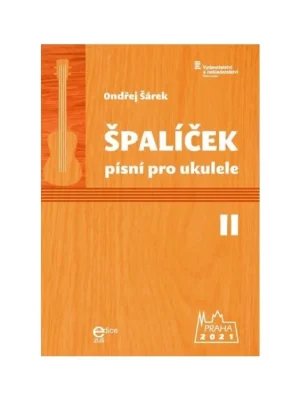 Noty na ukulele - Ondřej Šárek:Špalíček písní II pro ukulele Bezpečná Platba