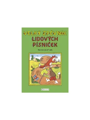 Poslední Šance Velký zpěvník lidových písniček – Josef Lada