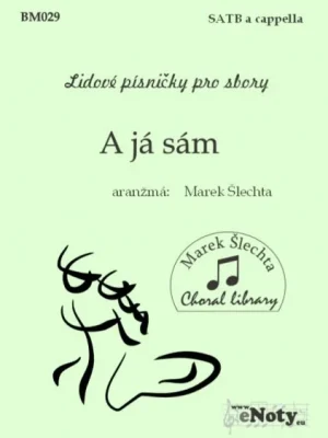 A já sám / SATB a cappella Přímo Od Výrobce