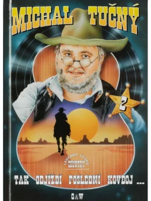 Michal Tučný - Tak odjíždí poslední kovboj 2. díl Cenová Bomba