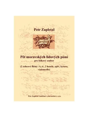 "Pět moravských lidových písní" pro folkový soubor Levný