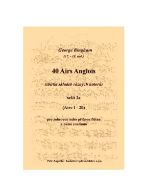 40 Airs Anglois - sešit 2a (George Bingham 17. - 18. stol. - sbírka skladeb různých autorů) Rychlé Dodání