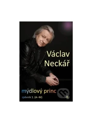 Václav Neckář - Mýdlový princ - zpěvník 1 Finální Výprodej