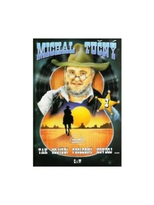 Akce Tučný - Tak odjíždí poslední kovboj 1