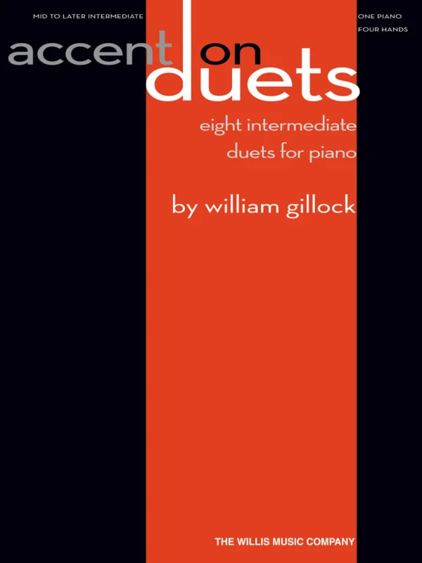 Ihned K Objednání ACCENT ON DUETS by William Gillock / 1 klavír 4 ruce
