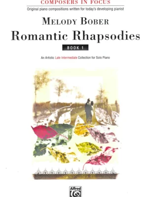Oblíbený Bober, Melody: Romantic Rhapsodies 1 / šest krásných klavírních skladeb