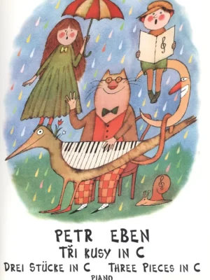 Cenově Výhodný Eben, Petr: Tři kusy in C / tři skladby pro klavír v tónině C dur