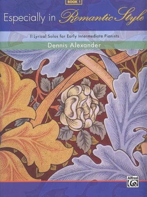 Especially in Romantic Style 1 / 11 originálních lyrických skladeb pro mírně pokročilé klavíristy Víkendová Akce