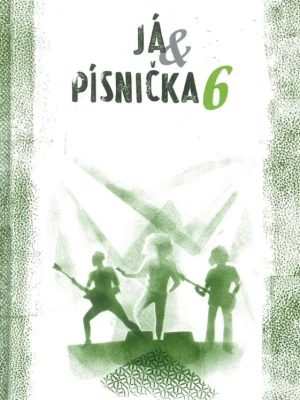 Já & písnička 6 - zpěvník oblíbených písniček Doprava Zdarma