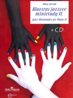 Pouze Dnes Klavírní jazzové minietudy II - Milan Dvořák + CD