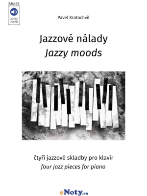 Nová Kolekce Jazzové nálady + Audio Online / čtyři jazzové skladby pro sólo klavír