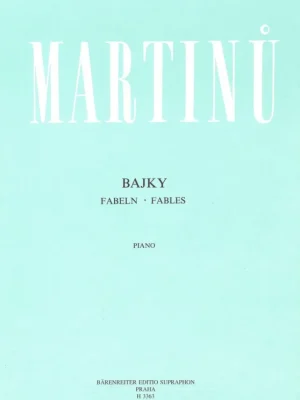 Martinů: BAJKY - pět skladeb pro klavír Rychlé Dodání