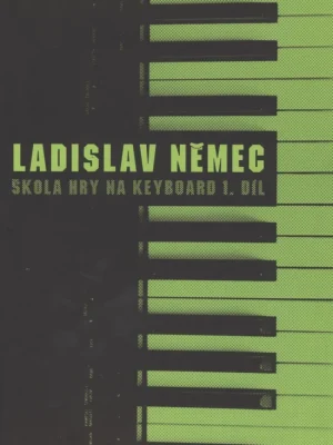 Bezpečná Platba Němec Ladislav: Škola hry na keyboard - I.