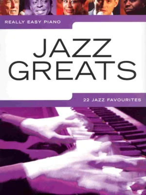 Bezpečná Platba Really Easy Piano - JAZZ GREATS (22 jazz favourites)
