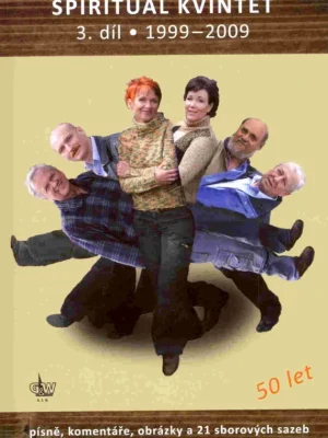 Pouze Dnes SPIRITUÁL KVINTET 3 (1999-2009) - zpěv/akordy