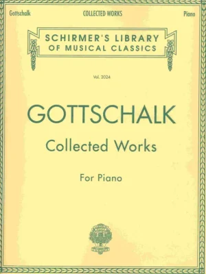 Kup Teď GOTTSCHALK - Collected Works For Piano