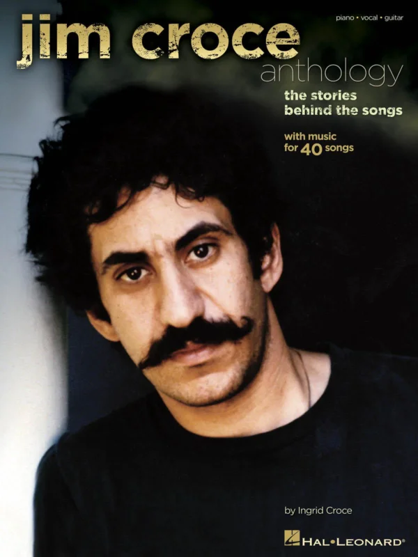 JIM CROCE Anthology - The Stories Behind the Songs // klavír/zpěv/kytara Cenově Výhodný