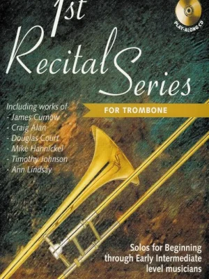 Ihned K Objednání 1st RECITAL SERIES + CD / trombon - sólový sešit