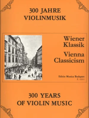 300 Years of Violin Music: VIENNA CLASSICISM / housle a klavír Dokud Zásoby Vydrží