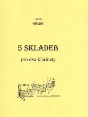Akční Cena 5 SKLADEB PRO DVA KLARINETY & KLAVÍR - Ladislav Němec