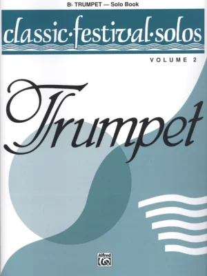 CLASSIC FESTIVAL SOLOS 2 / trumpeta (trubka) - sólový sešit Top Prodej