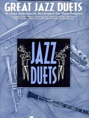 Výhodná Nabídka GREAT JAZZ DUETS - 15 skvělých jazzových standardů pro dva hráče / altový saxofon