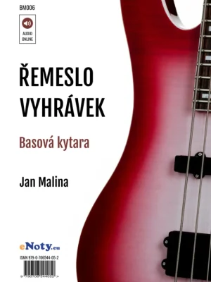 Jan Malina: ŘEMESLO VYHRÁVEK + Audio Online / basová kytara Horká Nabídka