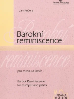 Kučera: Barokní reminiscence / trubka pikola (C nebo A) a klavír Levný