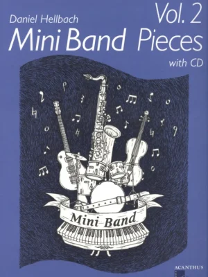 Mini Band Pieces 2 by Daniel Hellbach + CD / 4 skladby pro malý hudební soubor Výhodná Nabídka