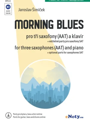 Nízká Cena Morning Blues + Audio Online / tři saxofony a klavír (+ online party pro kytary, basu, bicí)