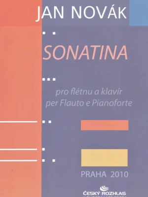 NOVÁK, Jan: Sonatina pro příčnou flétnu a klavír Rychlé Dodání
