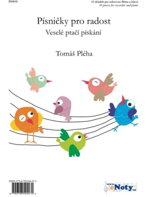 Nová Kolekce Písničky pro radost - Tomáš Pléha - 10 veselých skladeb pro zobcovou flétnu a klavír