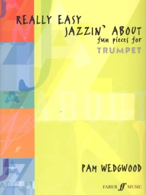 Akční Cena Really Easy Jazzin' About / 12 zábavných skladeb pro trumpetu a klavír