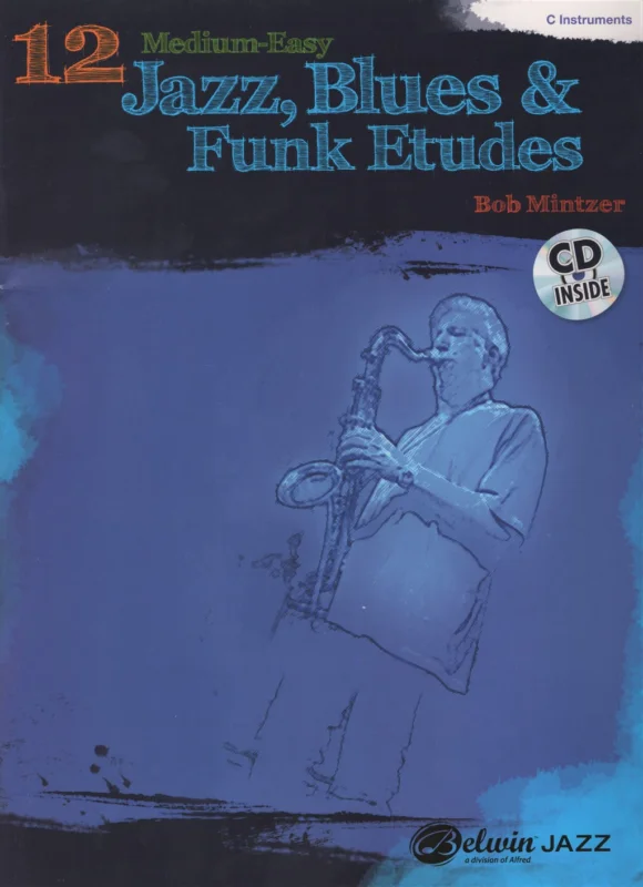 12 Medium-Easy Jazz, Blues & Funk Etudes + CD / C nástroje (příčná flétna, housle, kytara, vibrafon, marimba) Nejprodávanější