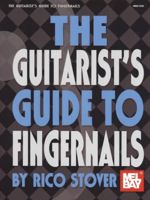 The Guitarist's Guide to Fingernails / Vše o nehtech pro kytaristy Dokud Zásoby Vydrží