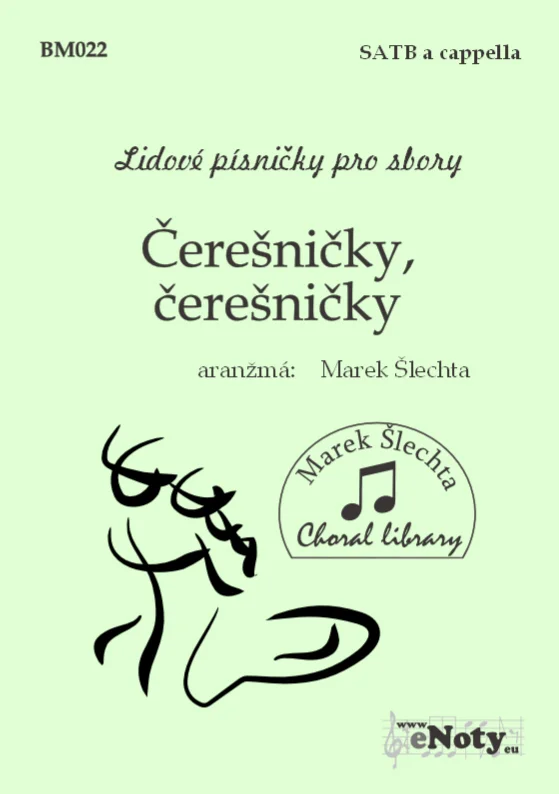 Super Cena Čerešničky, čerešničky / SATB a cappella