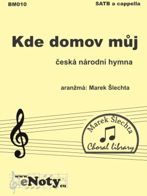 Nízká Cena Kde domov můj - česká národní hymna / SATB a cappella