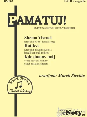 Omezená Nabídka PAMATUJ! - Shema Yisrael, Hatikva, Kde domov můj / SATB a cappella