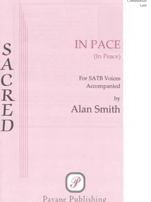 Dokud Zásoby Vydrží In Pace (In Peace) / SATB* a klavír