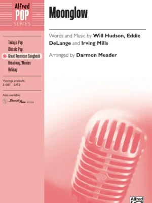 MOONGLOW / SATB* + piano/chords Must-Have