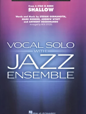 Přímo Od Výrobce Shallow (from A Star Is Born) (Key: F) - Vocal Solo with Jazz Ensemble / partitura a party