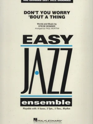 Don't You Worry 'Bout a Thing - Jazz Ensemble / partitura + party Cenový Hit