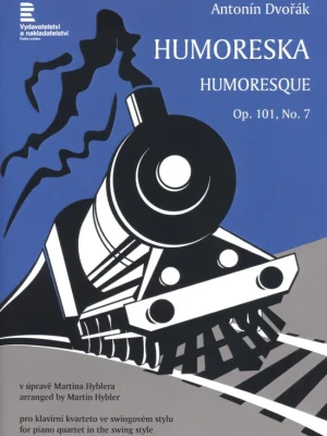 Dvořák: Humoreska Ges dur, op. 101, č. 7 / swingové aranžmá pro klavírní kvarteto (housle, viola, violoncello, klavír) Cenová Bomba