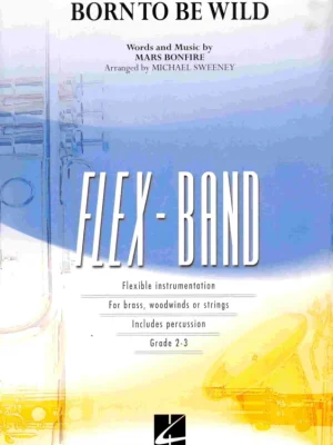 Rychlé Dodání FLEX-BAND - BORN TO BE WILD (grade 2-3) / partitura + party
